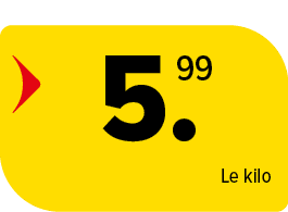 ﻿,﻿﻿,﻿Le kilo﻿﻿﻿,﻿﻿,﻿5.99