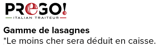 Gamme de lasagnes *Le moins cher sera d duit en caisse. ﻿﻿ ﻿﻿ ﻿﻿ ﻿﻿ ﻿﻿ ﻿﻿ ﻿REF. :7044578﻿